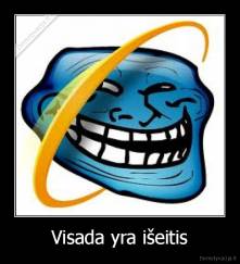 Visada yra išeitis - 