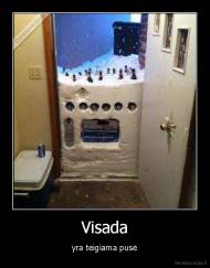 Visada - yra teigiama pusė