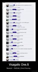 Visagalis One.lt - Nevaryk! - Pažiūrėk į One.lt forumą...