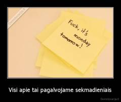 Visi apie tai pagalvojame sekmadieniais - 
