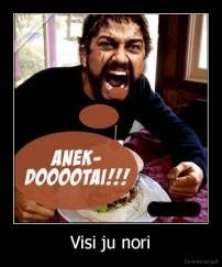 Visi ju nori - 