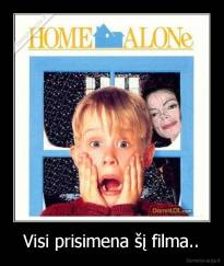 Visi prisimena šį filma.. - 