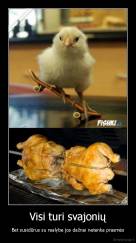 Visi turi svajonių - Bet susidūrus su realybe jos dažnai netenka prasmės