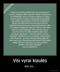 Visi vyrai kiaulės - sako jos...