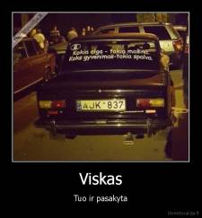 Viskas - Tuo ir pasakyta