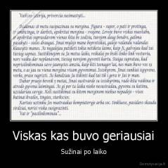 Viskas kas buvo geriausiai - Sužinai po laiko