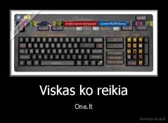 Viskas ko reikia - One.lt