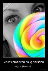 Viskas prasideda daug anksčiau - negu tu įsivaizduoji...