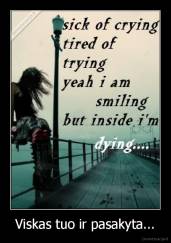 Viskas tuo ir pasakyta... - 