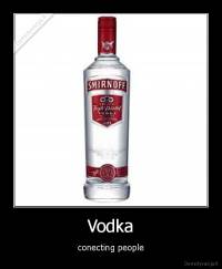 Vodka - conecting people