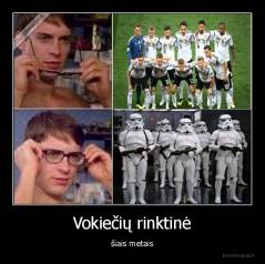 Vokiečių rinktinė - šiais metais