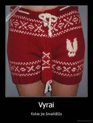 Vyrai - Kokie jie šmaikštūs