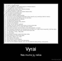 Vyrai - Nes mums jų reikia