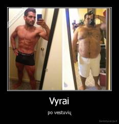 Vyrai - po vestuvių