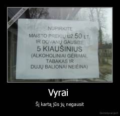 Vyrai  - Šį kartą jūs jų negausit