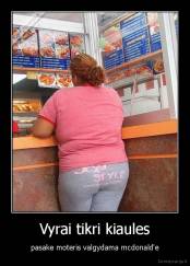 Vyrai tikri kiaules - pasake moteris valgydama mcdonald'e