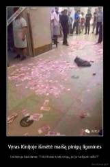 Vyras Kinijoje išmėtė maišą pinigų ligoninės - koridoriuje šaukdamas: "Koks tikslas turėti pinigų, jei jie neišgydo vėžio?!"