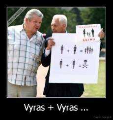 Vyras + Vyras ... - 