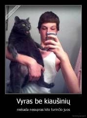 Vyras be kiaušinių - niekada nesupras kito turinčio juos