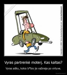 Vyras partrenkė moterį. Kas kaltas? - Vyras aišku, kokio b*bio jis važinėja po virtuve.