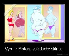 Vyrų ir Moterų vaizduotė skiriasi - 