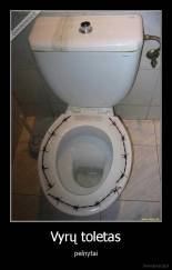 Vyrų toletas - pelnytai
