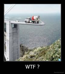 WTF ? - 