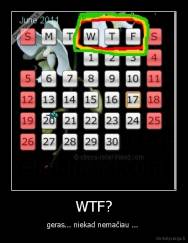 WTF? - geras... niekad nemačiau ... 