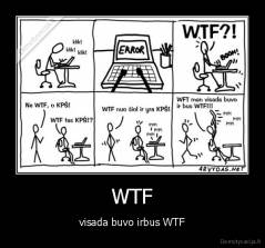 WTF - visada buvo irbus WTF