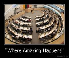 "Where Amazing Happens" - 
