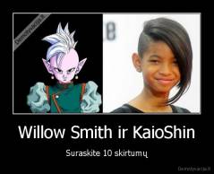 Willow Smith ir KaioShin - Suraskite 10 skirtumų