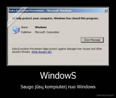 WindowS - Saugo jūsų kompiuterį nuo Windows