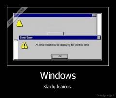 Windows - Klaidų klaidos.