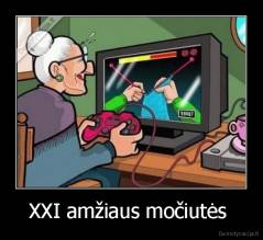 XXI amžiaus močiutės  - 