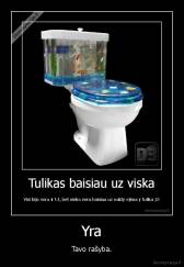 Yra - Tavo rašyba.