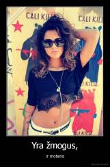 Yra žmogus, - ir moteris