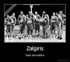 Zalgiris - Gera atmosfera