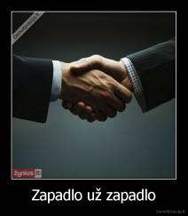 Zapadlo už zapadlo - 