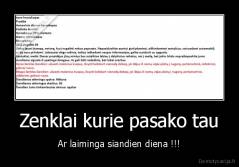 Zenklai kurie pasako tau - Ar laiminga siandien diena !!!