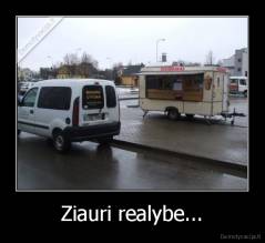 Ziauri realybe... - 