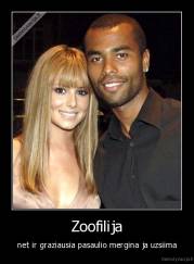 Zoofilija - net ir graziausia pasaulio mergina ja uzsiima