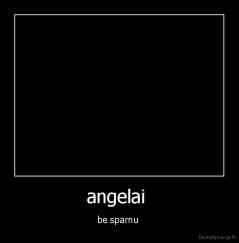 angelai  - be sparnu 