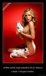 ankšiau panos kojas skiesdavo tik po vestuvių - o dabar ir draugaut nereikia .