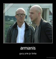 armanis - gucy prie jo tinka