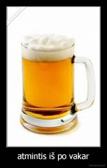 atmintis iš po vakar - 