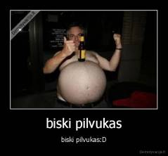 biski pilvukas - biski pilvukas:D