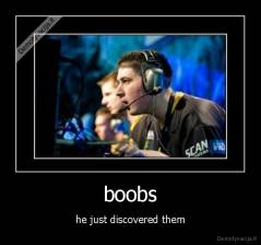 boobs - he just discovered them