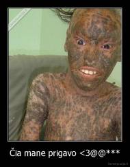 Čia mane prigavo <3@@*** - 