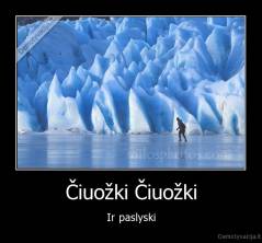 Čiuožki Čiuožki - Ir paslyski