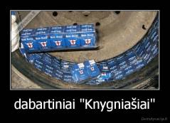 dabartiniai "Knygniašiai" - 